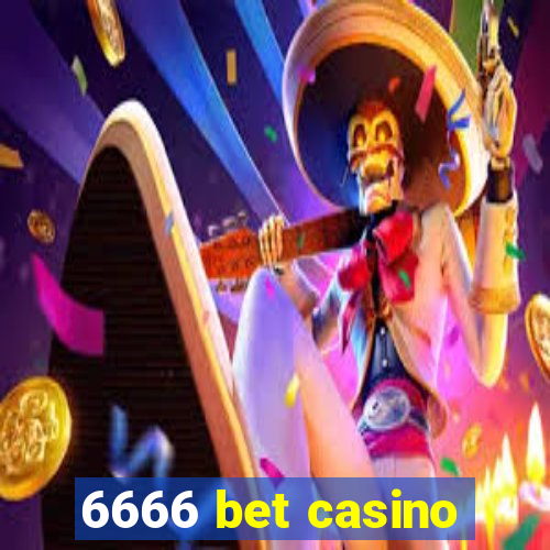 6666 bet casino