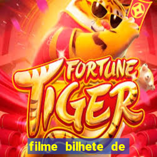 filme bilhete de loteria completo dublado