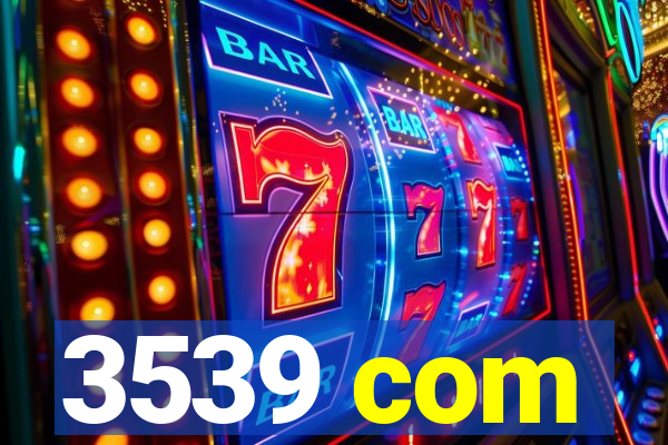 3539 com