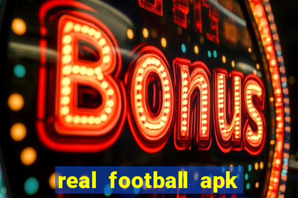 real football apk dinheiro infinito
