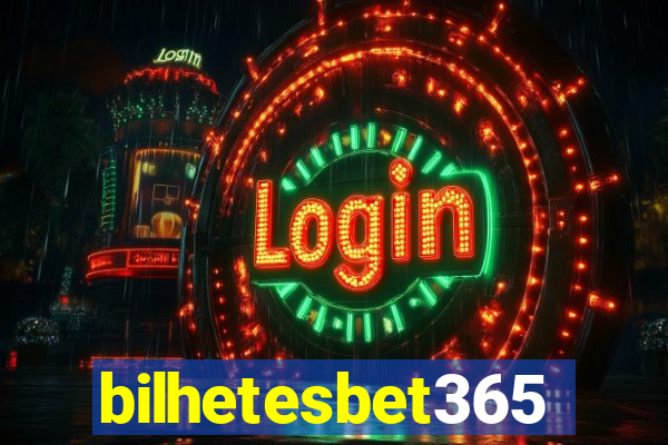 bilhetesbet365
