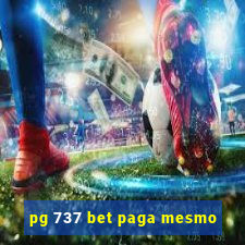 pg 737 bet paga mesmo