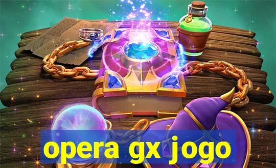 opera gx jogo
