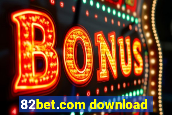 82bet.com download