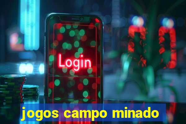 jogos campo minado