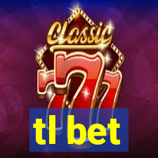 tl bet