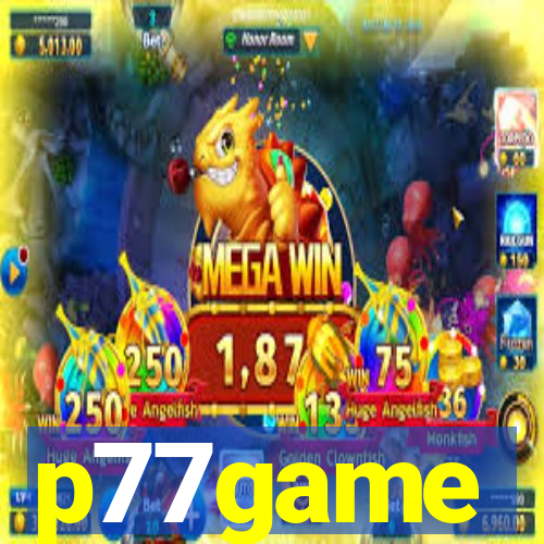 p77game
