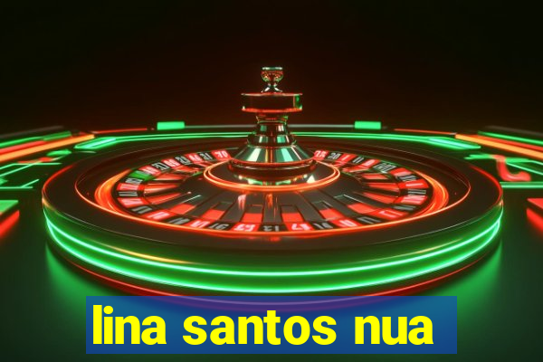 lina santos nua