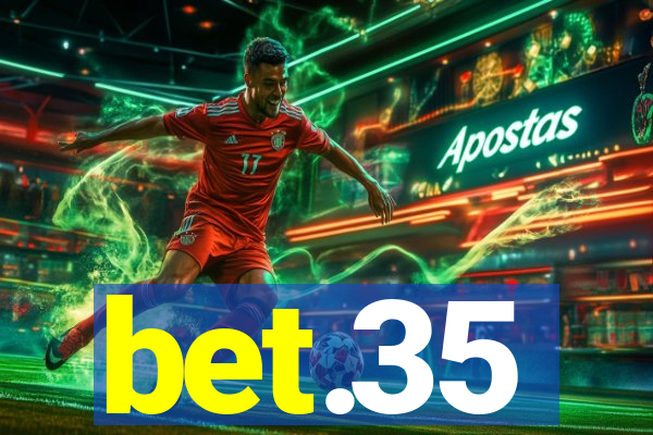 bet.35