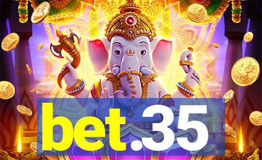 bet.35