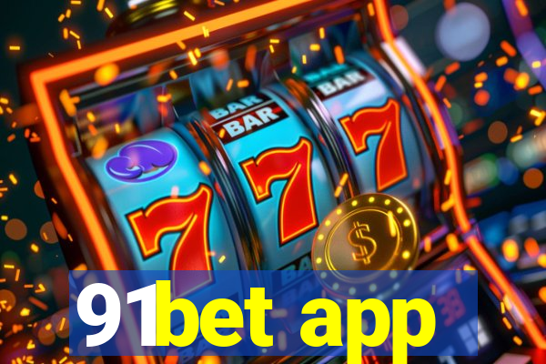 91bet app