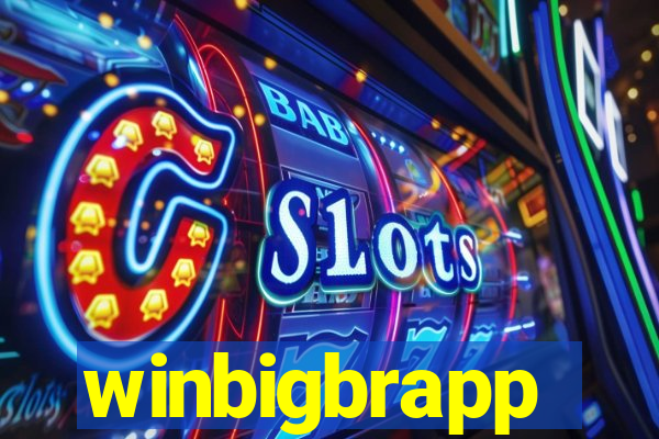 winbigbrapp
