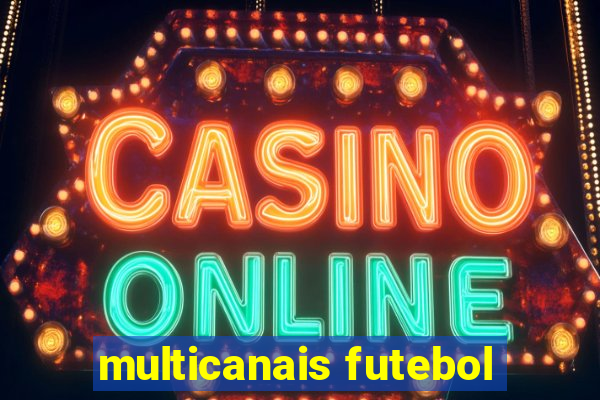 multicanais futebol