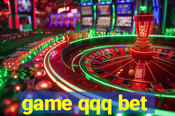 game qqq bet