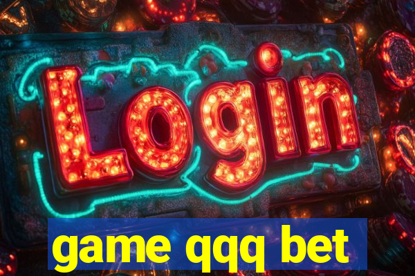 game qqq bet