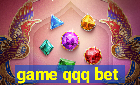 game qqq bet