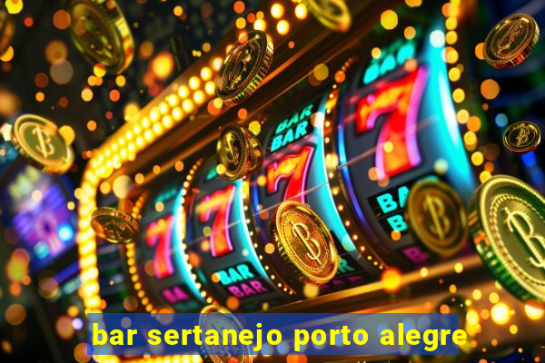bar sertanejo porto alegre