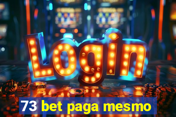 73 bet paga mesmo