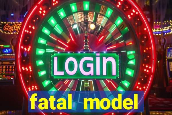 fatal model cruzeiro sp