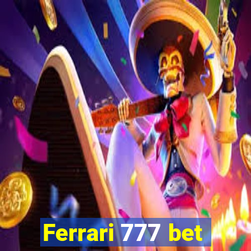 Ferrari 777 bet