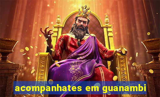 acompanhates em guanambi