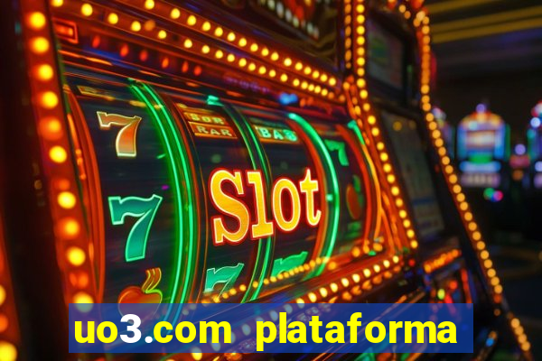 uo3.com plataforma de jogos