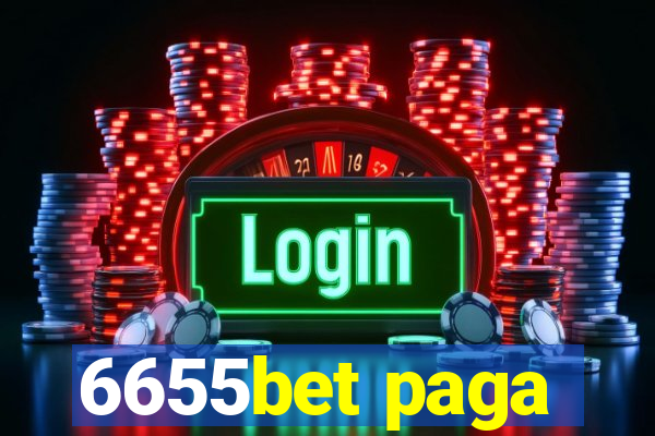 6655bet paga