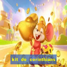 kit do corinthians dls 2021