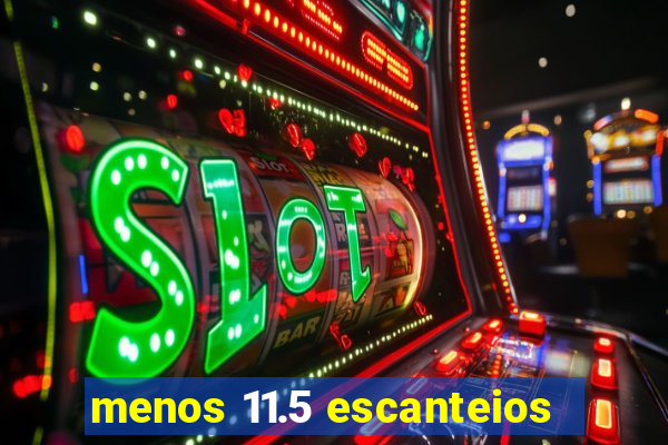 menos 11.5 escanteios