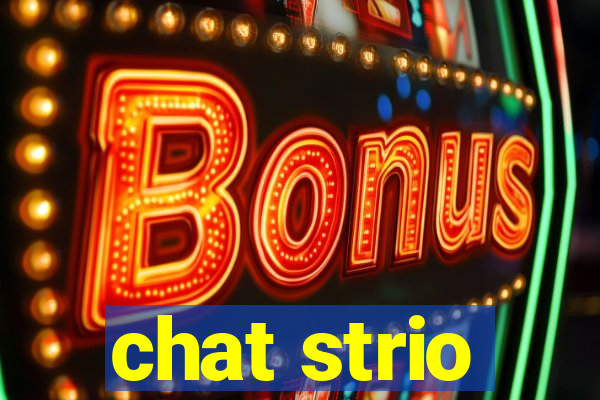 chat strio
