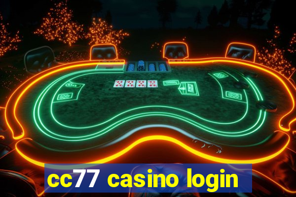 cc77 casino login