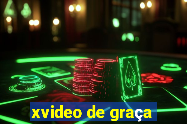 xvideo de graça