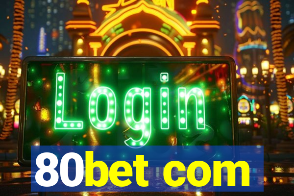80bet com