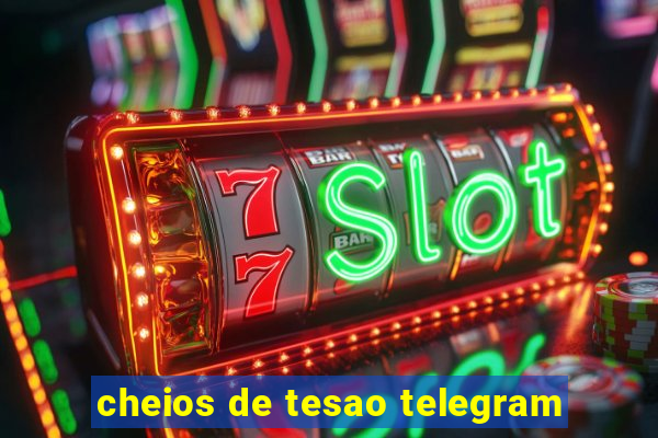 cheios de tesao telegram