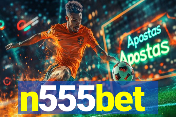 n555bet