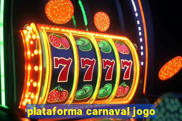 plataforma carnaval jogo
