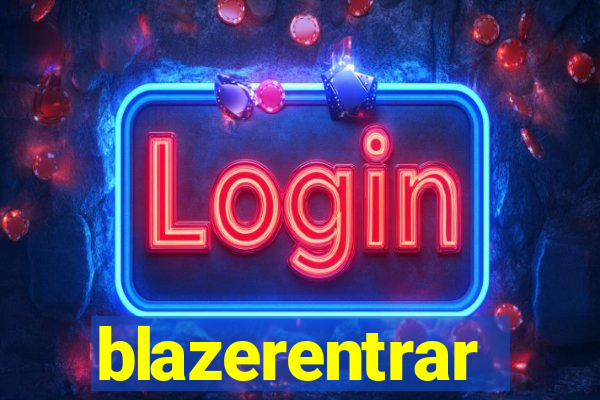 blazerentrar