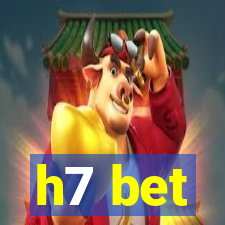 h7 bet