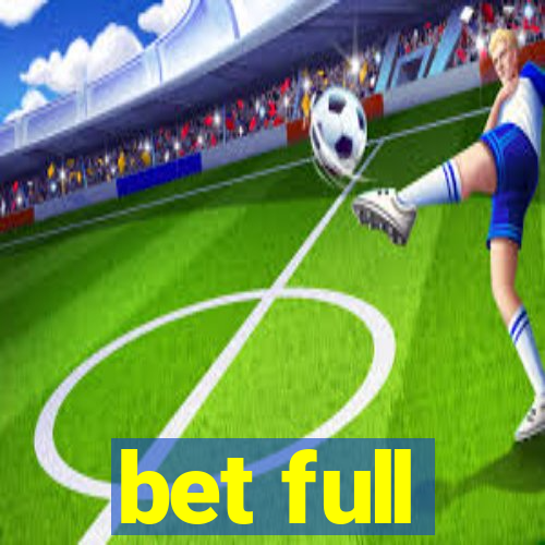 bet full