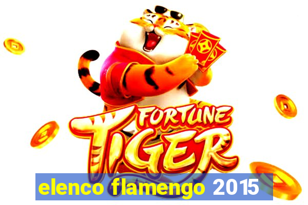 elenco flamengo 2015