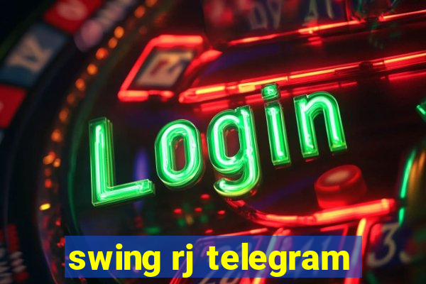 swing rj telegram