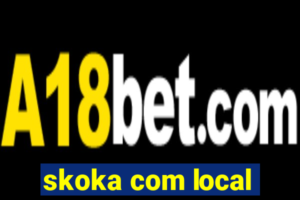 skoka com local