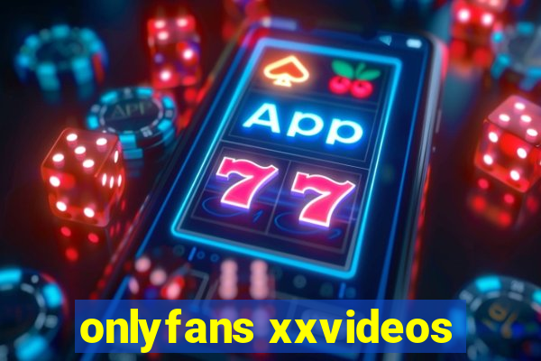 onlyfans xxvideos
