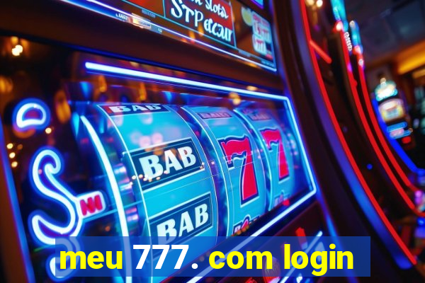 meu 777. com login