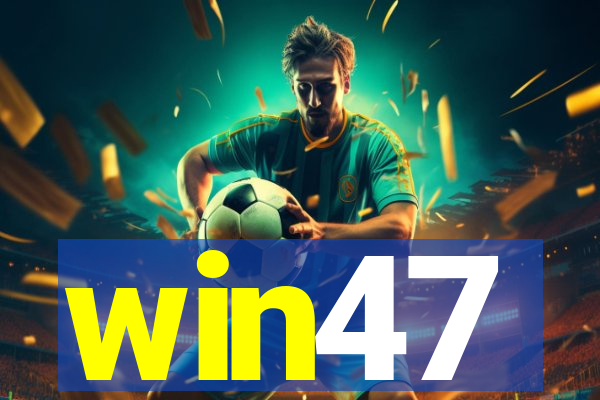 win47