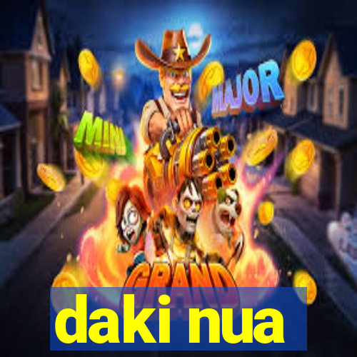 daki nua