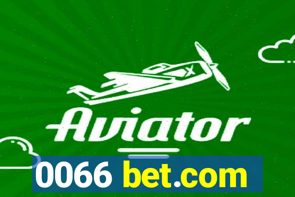 0066 bet.com