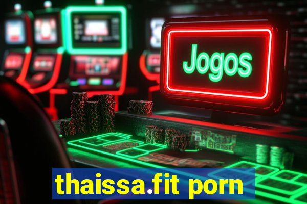 thaissa.fit porn