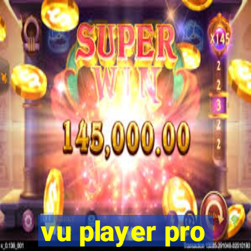 vu player pro