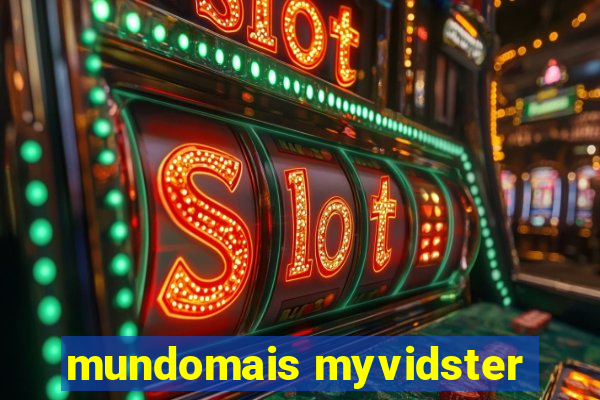 mundomais myvidster